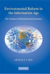 Environmental Reform in the Information Age: The Contours of Informational Governance - Arthur P.J. Mol