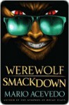 Werewolf Smackdown - Mario Acevedo