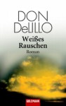 Weißes Rauschen - Don DeLillo