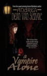 A Vampire Alone - Andrea Dean Van Scoyoc