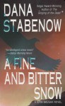 A Fine And Bitter Snow (Kate Shugak, #12) - Dana Stabenow