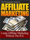 The No-Nonsense Guide To Affiliate Marketing - Lou Diamond