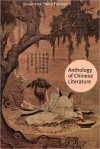 Anthology of Chinese Literature - Confucius, Sun Tzu, Cao Xueqin, Laozi, Mencius