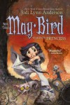 May Bird, Warrior Princess - Jodi Lynn Anderson