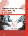 Colorectal Surgery - Robin K. S. Phillips