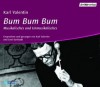 Bum bum bum: Musikalisches und Unmusikalisches - Karl Valentin, Liesl Karlstadt