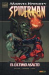 Marvel Knights Spiderman: El último asalto - Mark Millar