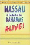 Nassau & the Best of the Bahamas Alive! - Paris Permenter, John Bigley