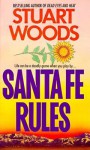 Santa Fe Rules - Stuart Woods, Tony Roberts