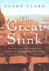 The Great Stink - Clare Clark