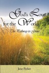 God's Love for the World - Jane Parker