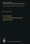 Grundrechte Und Grenzuberschreitende Sachverhalte: Human Rights and Situations of Transboundary Nature (English Summary) - Rainer Hofmann