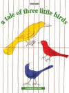 A Tale of Three Little Birds - Bruno Munari