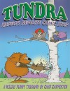 Tundra: Nature's Favorite Comic Strip - Chad Carpenter