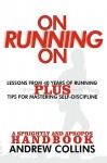 On Running on: Lessons from 40 Years of Running - Andrew Collins