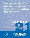 Competencies for Substance Abuse Treatment Clinical Supervisors (Tap 21-A) - U.S. Department of Health and Human Services