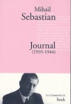 Journal, 1935-1944 - Mihail Sebastian, Edgar Reichmann, Alain Paruit