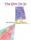 The Skin I'm in - Karen McConnell