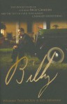 Billy: The Untold Story of a Young Billy Graham and the Test of Faith That Almost Changed Everything - William Paul McKay, Ken Abraham