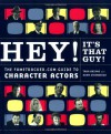 Hey! It's That Guy! - Tara Ariano, Adam Sternbergh