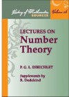 Lectures on Number Theory (History of Mathematics Source Series, V. 16) - Peter Gustav Lejeune Dirichlet, Richard Dedekind