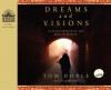 Dreams and Visions: Is Jesus Awakening the Muslim World? - Tom Doyle, Greg Webster