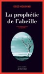 La Prophétie de l'Abeille - Keigo Higashino, Sophie Rèfle