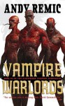 Vampire Warlords - Andy Remic