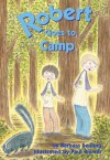 Robert Goes to Camp - Barbara Seuling, Paul Brewer