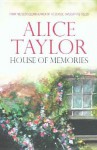 House of Memories - Alice Taylor