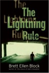 The Lightning Rule: A Novel - Brett Ellen Block