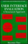 User Interface Evaluation: A Structured Approach - Siegfried Treu