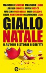 Giallo Natale - Massimo Lugli, Marcello Simoni, Davide Mosca, Lorenza Ghinelli