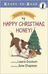 Happy Christmas, Honey! - Laura Godwin, Jane Chapman