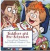 Toddlers and Preschoolers: Love and Logic Parenting for Early Childhood, 6 Months to Five Years - Jim Fay