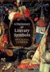 A Dictionary of Literary Symbols - Michael Ferber