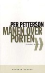 Månen over Porten - Per Petterson