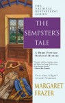 The Sempster's Tale (Sister Frevisse, #15) - Margaret Frazer