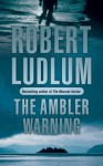 The Ambler Warning - Robert Ludlum