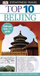 Top 10 Beijing (EYEWITNESS TOP 10 TRAVEL GUIDE) - Andrew Humphreys