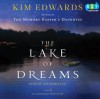 The Lake of Dreams - Kim Edwards, Ann Marie Lee