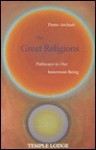 Great Religions - Pietro Archiati, Pauline Wehrle