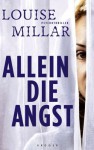 Allein die Angst (Klappenbroschur) - Louise Millar