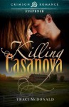 Killing Casanova - Traci McDonald