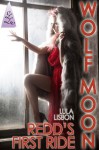 Wolf Moon: Redd's First Ride (Original First Chapter of Upcoming Paranormal Thriller) - Lula Lisbon