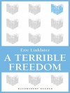 A Terrible Freedom - Eric Linklater