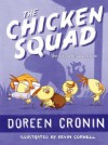 The Chicken Squad: The First Misadventure - Doreen Cronin, Kevin Cornell