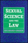 Sexual Science and the Law - Richard Green