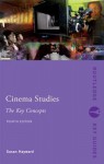 Cinema Studies: The Key Concepts (Routledge Key Guides) - Susan Hayward