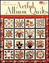 Artful Album Quilts: Applique Inspirations from Traditional Blocks - Jane Townswick